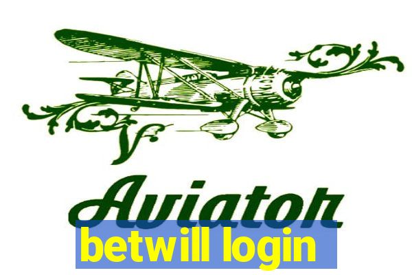 betwill login