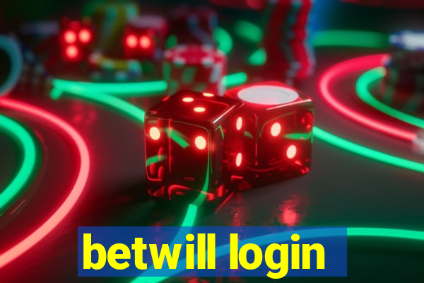 betwill login