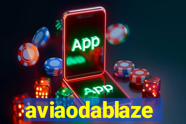 aviaodablaze