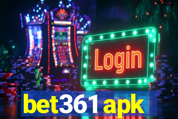 bet361 apk