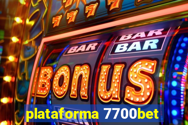 plataforma 7700bet