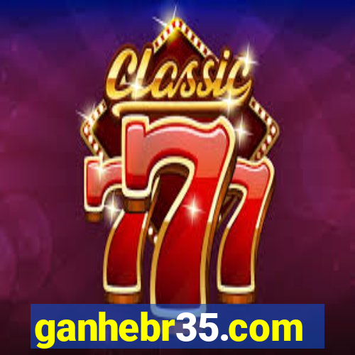 ganhebr35.com