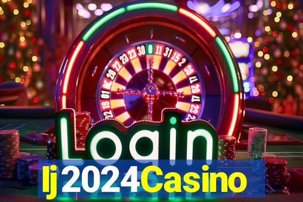 Ij2024Casino