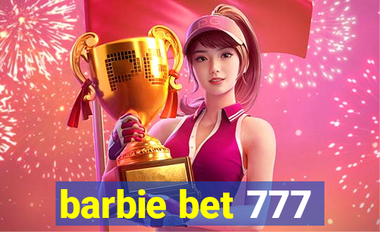 barbie bet 777