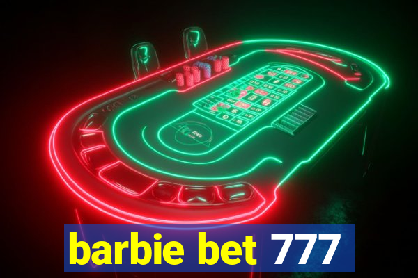 barbie bet 777