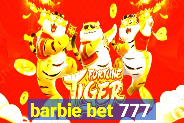 barbie bet 777