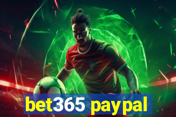 bet365 paypal