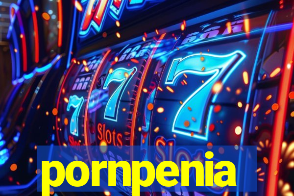 pornpenia