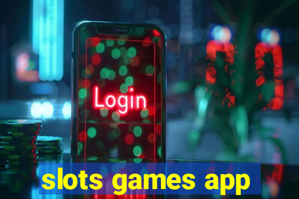 slots games app