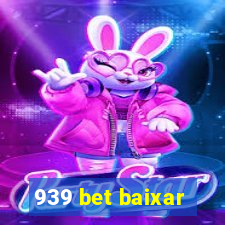 939 bet baixar