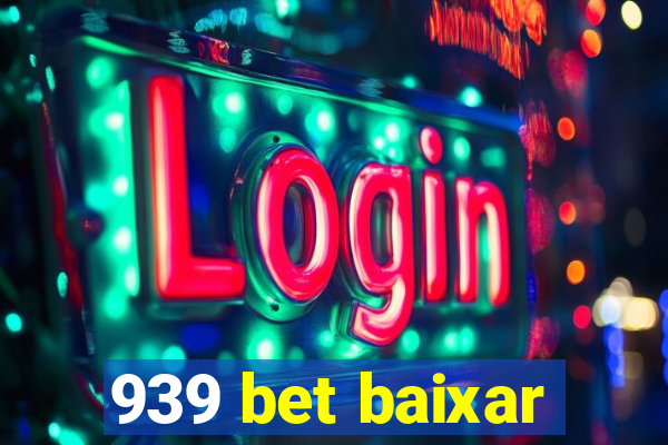 939 bet baixar