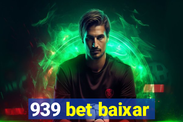 939 bet baixar