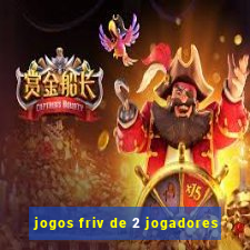 jogos friv de 2 jogadores