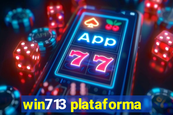 win713 plataforma