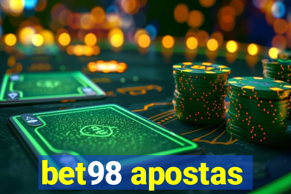 bet98 apostas