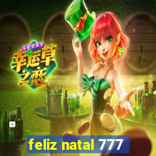 feliz natal 777