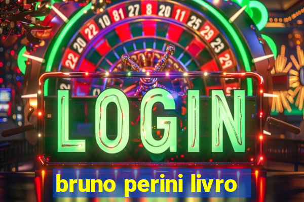 bruno perini livro