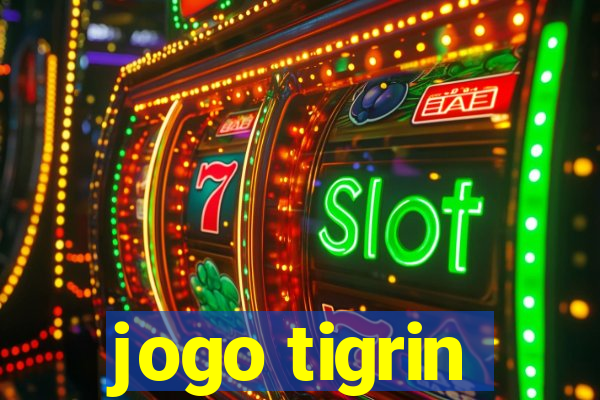 jogo tigrin