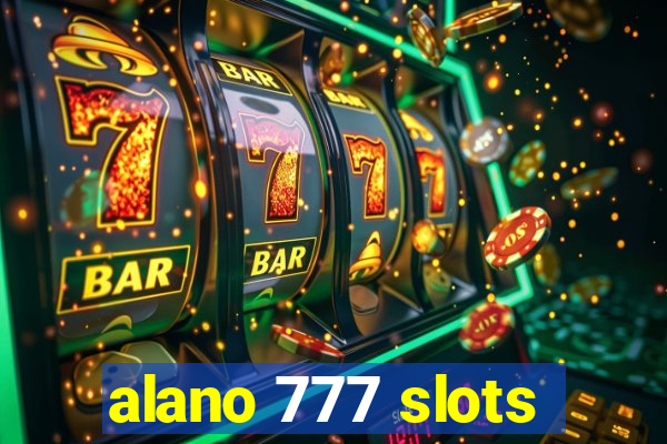 alano 777 slots