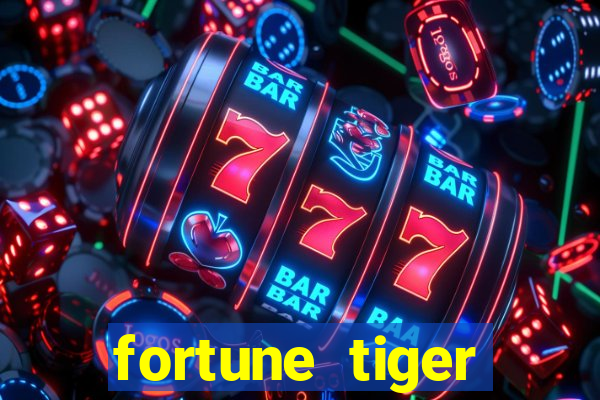 fortune tiger minimo 1 real