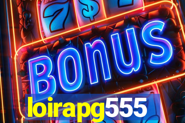 loirapg555