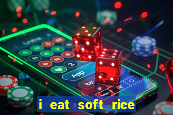 i eat soft rice in another world pt br