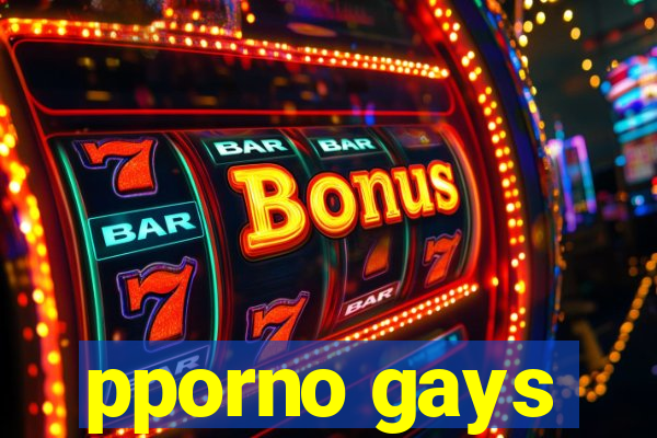 pporno gays