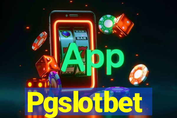 Pgslotbet