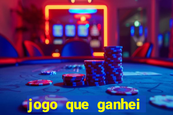 jogo que ganhei dinheiro de verdade