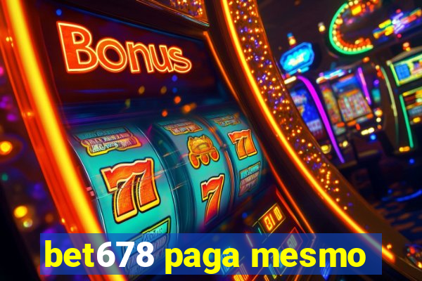 bet678 paga mesmo