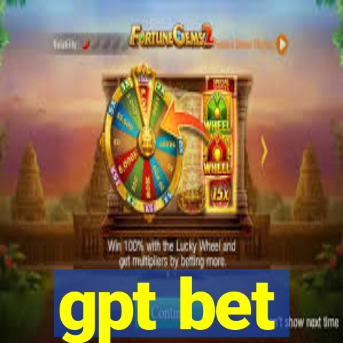 gpt bet