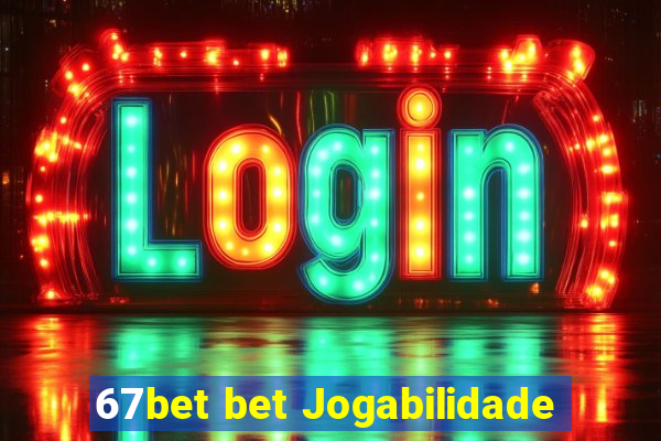 67bet bet Jogabilidade