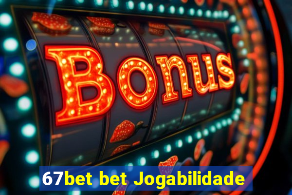 67bet bet Jogabilidade