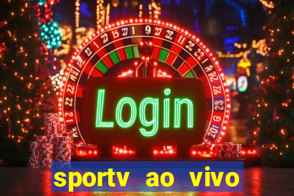 sportv ao vivo multi multicanal