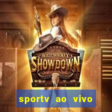 sportv ao vivo multi multicanal