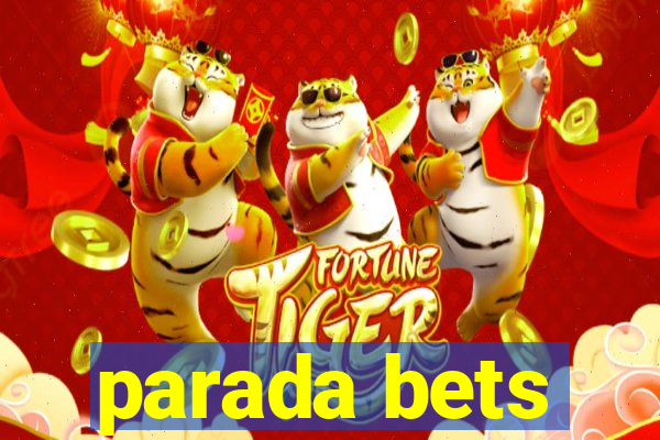 parada bets