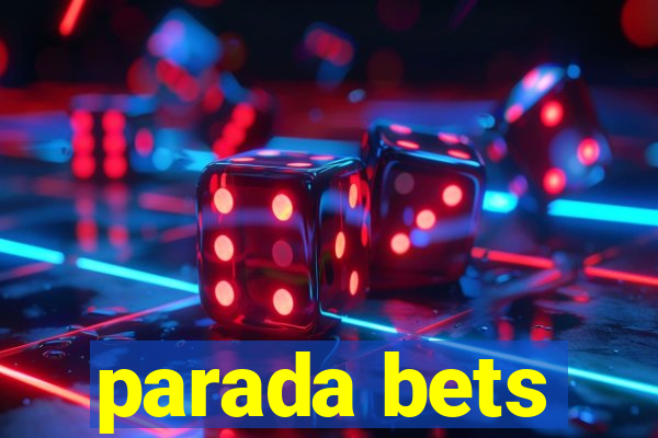 parada bets