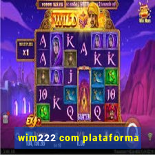 wim222 com plataforma