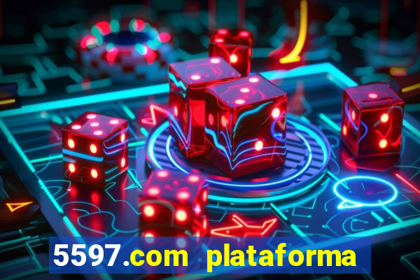 5597.com plataforma de jogos