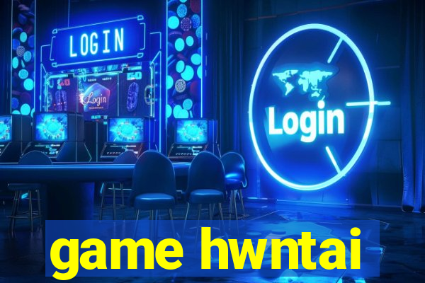 game hwntai