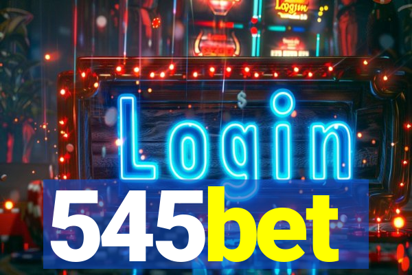 545bet