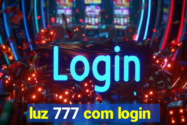 luz 777 com login