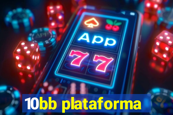 10bb plataforma