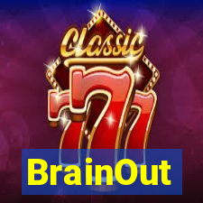 BrainOut