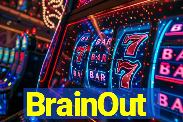 BrainOut