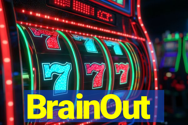 BrainOut