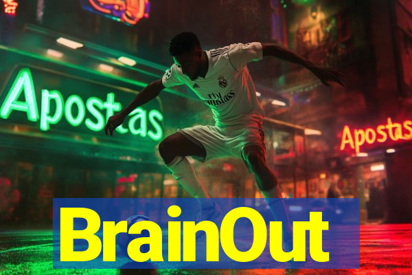 BrainOut