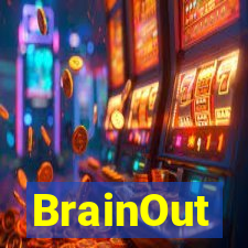 BrainOut