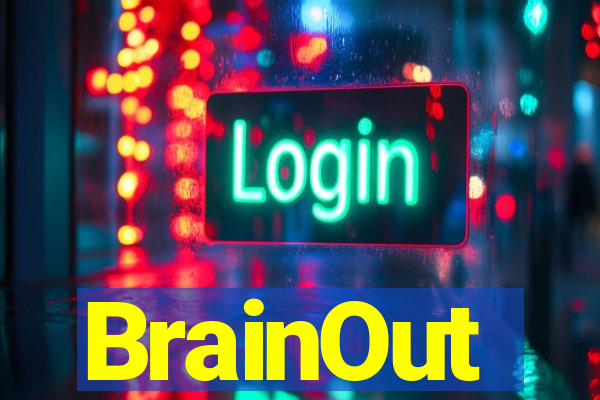 BrainOut