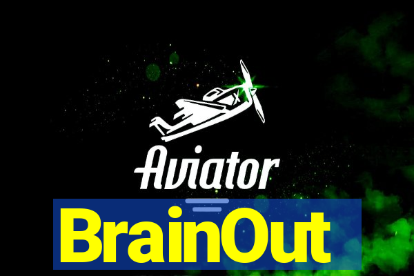 BrainOut